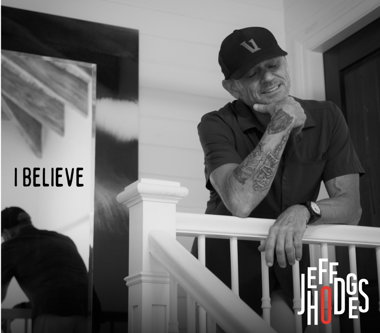 Jeff Hodges Captures Life’s Most Valuable Moments on “I Believe”