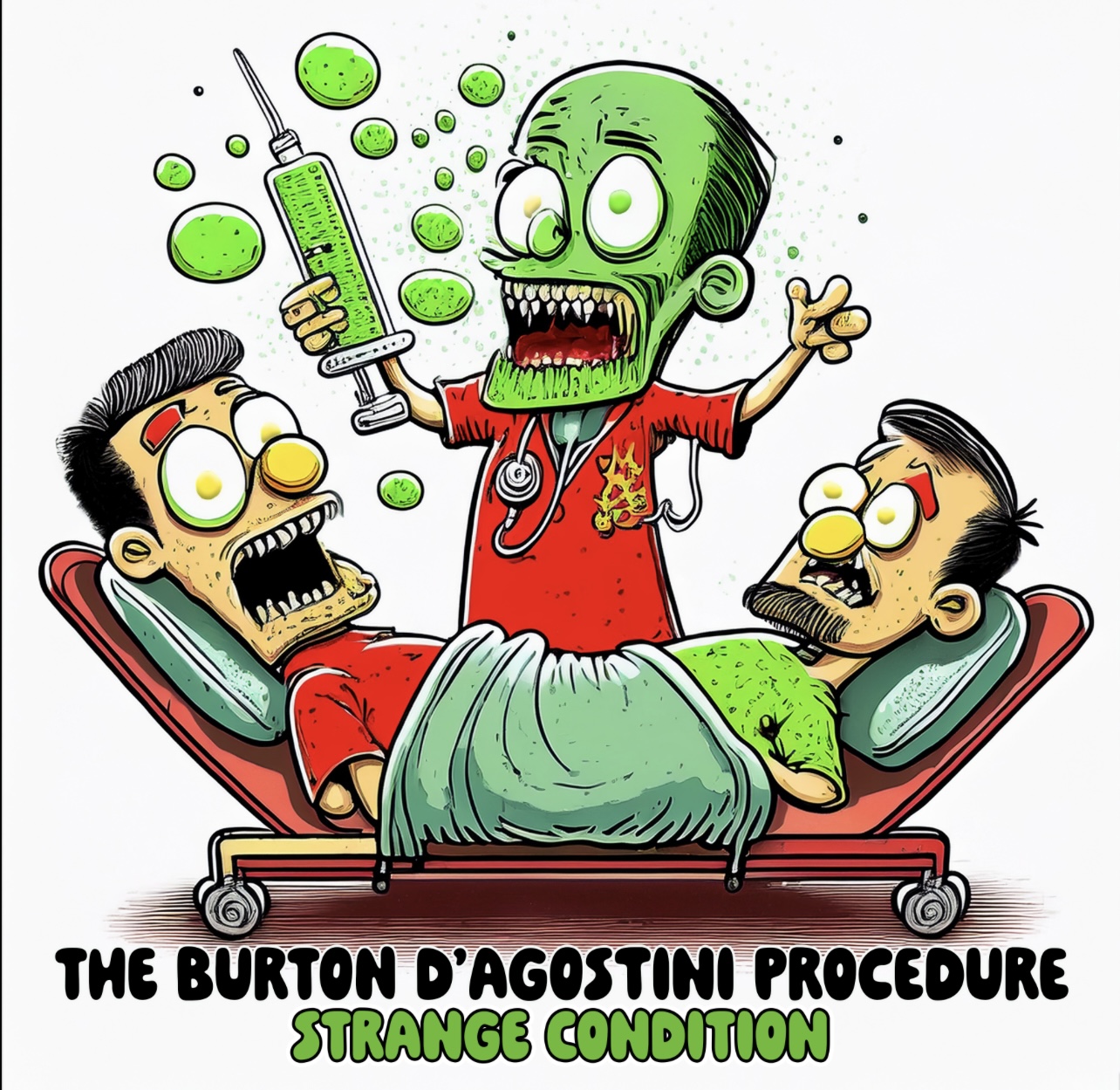 THE BURTON D’AGOSTINI PROCEDURE – Strange Condition
